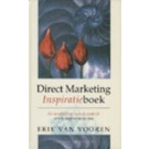 Direct Marketing Inspiratieboek : De handleiding voor de praktijk