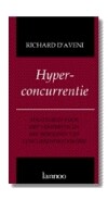 Hyperconcurrentie : Strategische manoeuvres voor het behalen en behouden van concurrentievoordeel