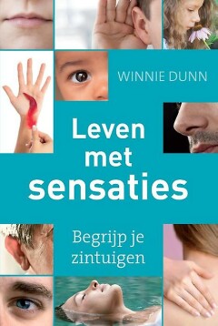 Leven met sensaties : Begrijp je zintuigen