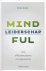 Mindful Leiderschap voor effectieve teams en organisaties