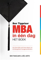 MBA in één dag : Het Boek : Een frisse kijk op de beste ideeën van de belangrijkste managementdenkers