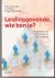Leidinggevende wie ben je? Postmoderne visie op leidinggeven in het onderwijs