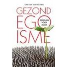 Gezond egoïsme : Opkomen voor jezelf