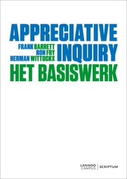 Appreciative Inquiry : Het basiswerk
