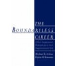 The boundaryless career : a new employment principle for a new organizational era