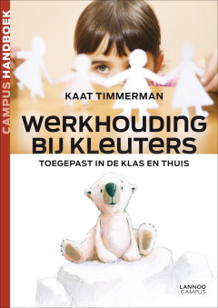Werkhouding bij kleuters : Toegepast in de klas en thuis