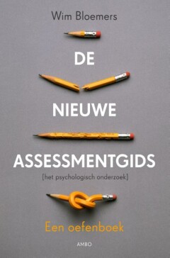 De nieuwe assessmentgids : Een oefenboek