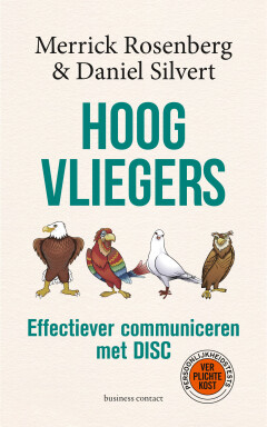 Hoogvliegers : Effectiever communiceren met DISC