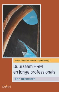 Duurzaam HRM en jonge professionals. Een mismatch. 