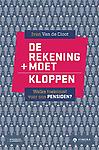 De rekening moet kloppen : Welke toekomst voor ons pensioen