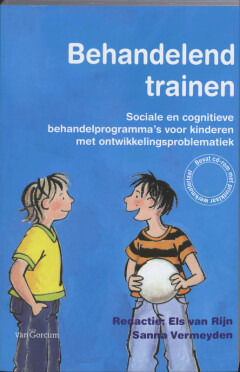Behandelend trainen : Sociale en cognitieve behandelprogramma's voor kinderen met ontwikkelingsproblematiek