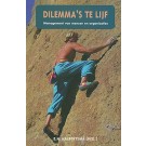 Dilemma's te lijf : Management van mensen en organisaties