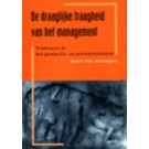 De draaglijke traagheid van het management : tendensen in het productie- en personeelsbeleid