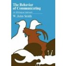 The Behavior of Communicating : An Ethological Approach