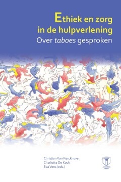 Ethiek en zorg in de hulpverlening : Over taboes gesproken