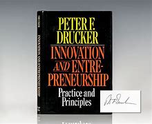 Innovation and Entrepreneurship : Practice and Principles