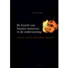 De kracht van human resources. Handboek strategisch human resources management