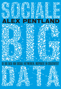 Sociale Big Data : De big data van sociale netwerken, inspiratie en creativiteit