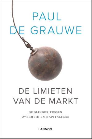 De limieten van de markt : de slinger tussen overheid en kapitalisme