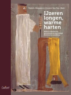 Ijzeren longen, warme harten. Musea & collecties van geneeskunde en zorg in belgië Nederland en Luxemburg 