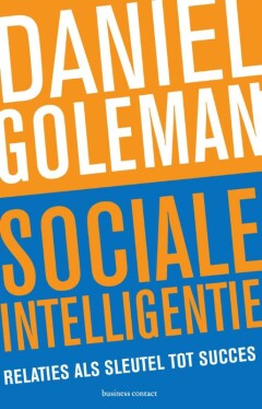 Sociale Intelligentie : Relaties als sleutel tot succes