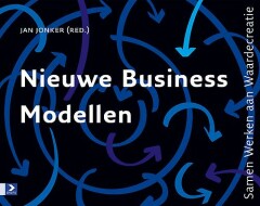Nieuwe Business Modellen : Samen werken aan Waardecreatie