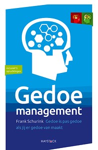 Gedoemanagement : Gedoe is pas gedoe als jij er gedoe van maakt