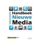 Handboek Nieuwe Media : Digitale technologieën begrijpen en gebruiken
