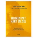 Werken met hart en ziel : Bouwstenen voor een Great Place to Work : Het verhaal van Schoenen Torfs