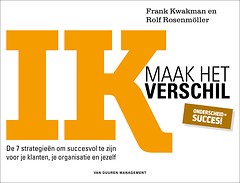 Ik maak het verschil : De 7 strategieën om succesvol te zijn voor je klanten, je organisatie en jezelf