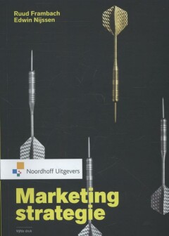 Marketingstrategie : Praktische handreikingen voor een effectief strategisch marketingplan