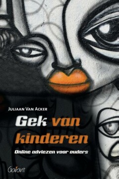 Gek van kinderen. Online adviezen voor ouders