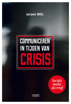Communiceren in tijden van crisis : Sociale media als troef