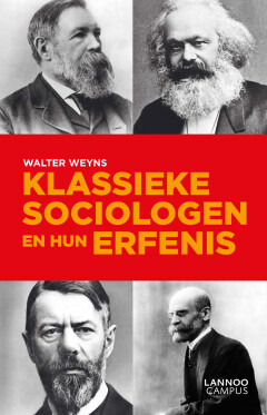 Klassieke sociologen en hun erfenis