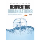 Reinventing organizations (Nederlandse editie)