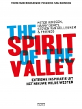 The spirit of the valley : Extreme inspiratie uit het nieuwe wilde westen