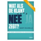 Wat als de klant nee zegt : Tips voor verkopers en ondernemers