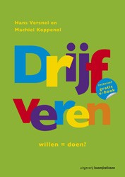 Drijfveren Willen = Doen