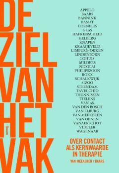 De ziel van het vak : Over contact als kernwaarde in therapie