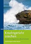 Krachtgericht Coachen : Een aanpak voor diepgaand leren en effectief functioneren