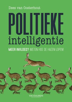 Politieke Intelligentie : Meer invloed? Weet hoe de hazen lopen