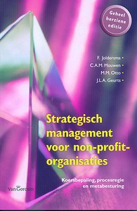 Strategisch management voor non-Profitorganisaties : Koersbepaling, procesregie en metabesturing