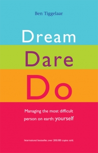 Dream Dare Do : Managing the most difficult person on earth : yoursels