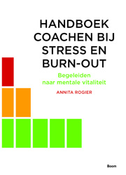 Handboek coachen bij stress en burn-out : Begeleiden naar mentale vitaliteit