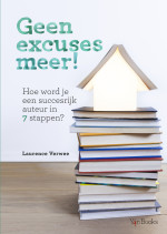 Geen excuses meer! Hoe word je een succesrijk auteur in 7 stappen