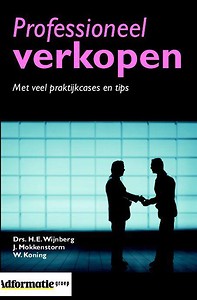 Professioneel verkopen : Met veel praktijkcases en tips