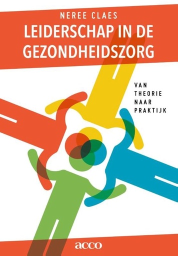 Leiderschap in de gezondheidszorg : van theorie naar praktijk