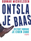 Ontsla je baas en start vandaag je eigen zaak