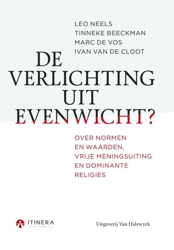 De verlichting uit evenwicht : over normen en waarden, vrije meningsuiting en dominante religies