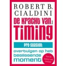De kracht van timing : Pre-suasion : Overtuigen op het beslissende moment